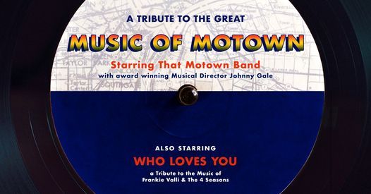 A Tribute To The Great Music of Motown at Hackensack Meridian Health Theatre