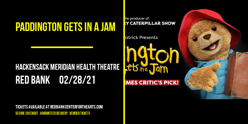 Paddington Gets In A Jam at Hackensack Meridian Health Theatre tickets Paddington Gets In A Jam at Hackensack Meridian Health Theatre