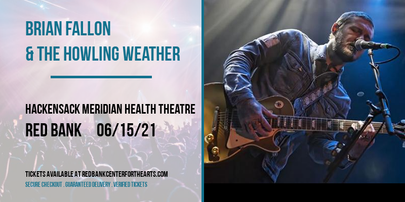 Brian Fallon & The Howling Weather [CANCELLED] at Hackensack Meridian Health Theatre