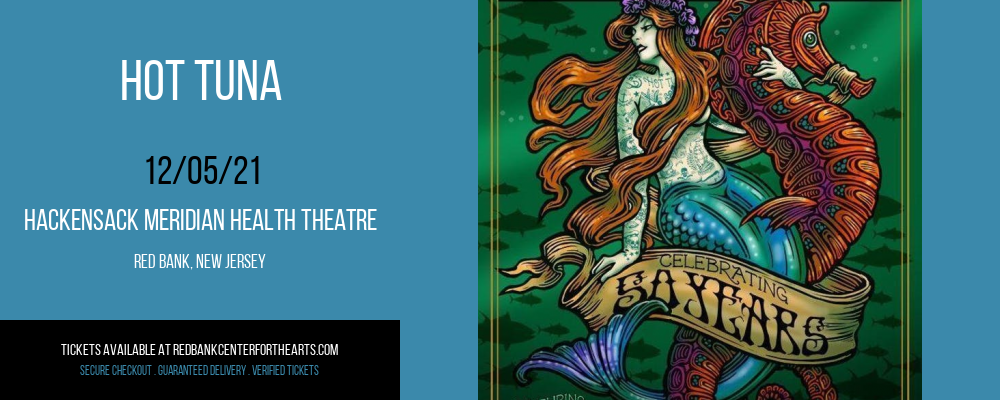 Hot Tuna at Hackensack Meridian Health Theatre tickets Hot Tuna at Hackensack Meridian Health Theatre