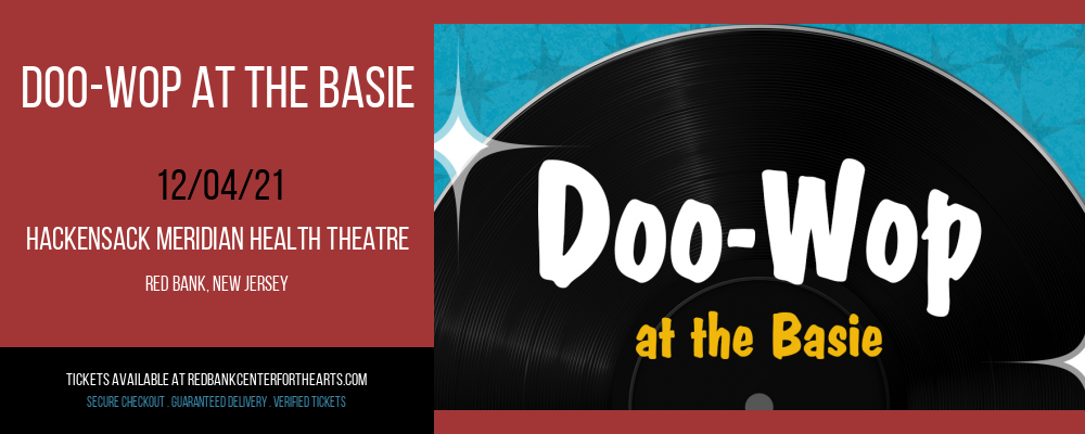 Doo-Wop at The Basie at Hackensack Meridian Health Theatre