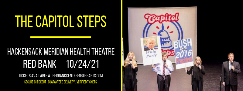 The Capitol Steps [CANCELLED] at Hackensack Meridian Health Theatre