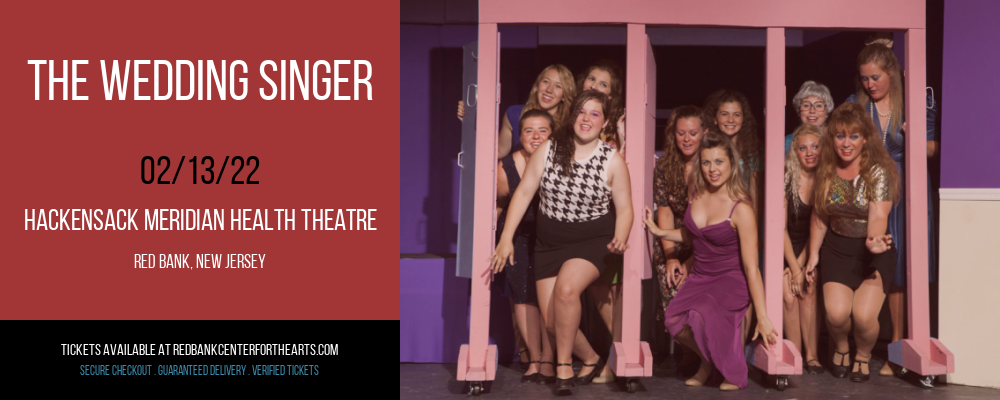 The Wedding Singer at Hackensack Meridian Health Theatre tickets The Wedding Singer at Hackensack Meridian Health Theatre
