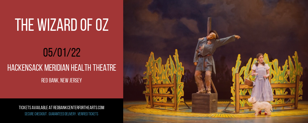The Wizard of Oz at Hackensack Meridian Health Theatre tickets The Wizard of Oz at Hackensack Meridian Health Theatre