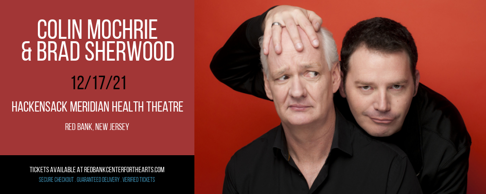 Colin Mochrie & Brad Sherwood at Hackensack Meridian Health Theatre tickets Colin Mochrie & Brad Sherwood at Hackensack Meridian Health Theatre