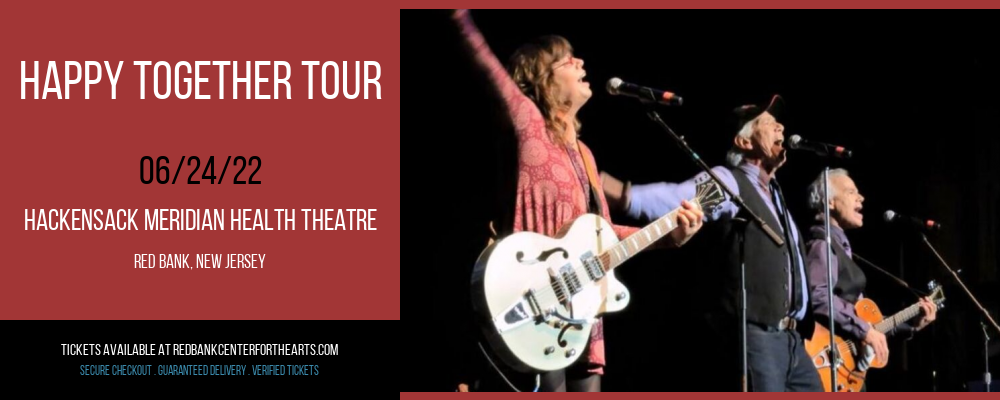 Happy Together Tour at Hackensack Meridian Health Theatre tickets Happy Together Tour at Hackensack Meridian Health Theatre