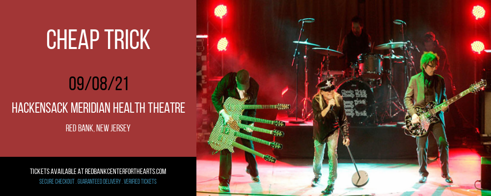 Cheap Trick at Hackensack Meridian Health Theatre