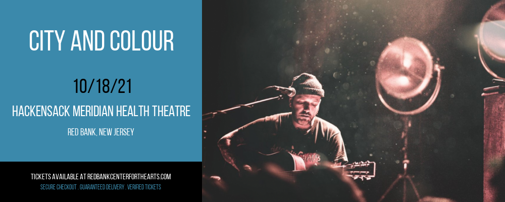 City and Colour at Hackensack Meridian Health Theatre tickets City and Colour at Hackensack Meridian Health Theatre