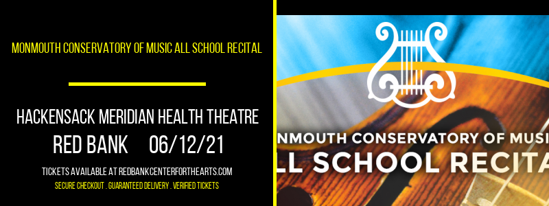 Monmouth Conservatory Of Music All School Recital at Hackensack Meridian Health Theatre