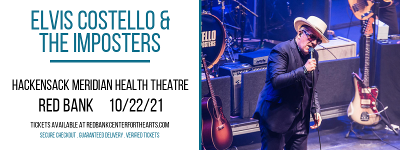 Elvis Costello & The Imposters at Hackensack Meridian Health Theatre
