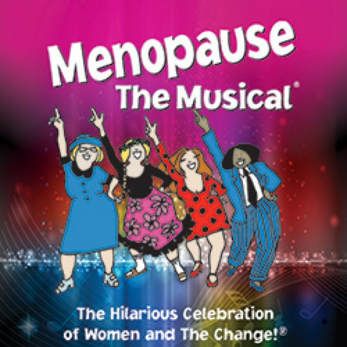 Menopause - The Musical at Barbara B Mann Performing Arts Hall