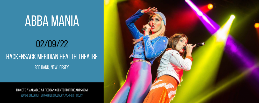 ABBA Mania at Hackensack Meridian Health Theatre