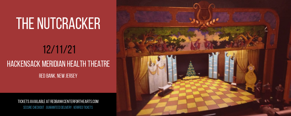 The Nutcracker at Hackensack Meridian Health Theatre tickets The Nutcracker at Hackensack Meridian Health Theatre