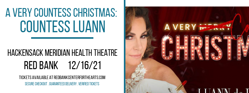 A Very Countess Christmas: Countess Luann at Hackensack Meridian Health Theatre