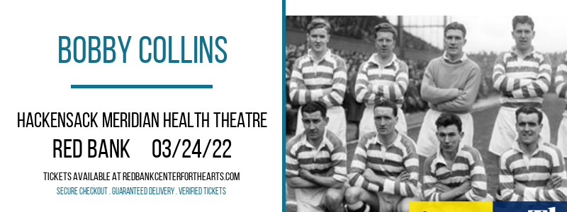 Bobby Collins at Hackensack Meridian Health Theatre tickets Bobby Collins at Hackensack Meridian Health Theatre
