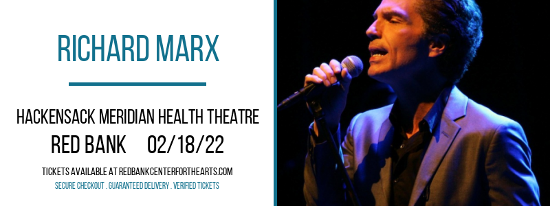 Richard Marx at Hackensack Meridian Health Theatre tickets Richard Marx at Hackensack Meridian Health Theatre