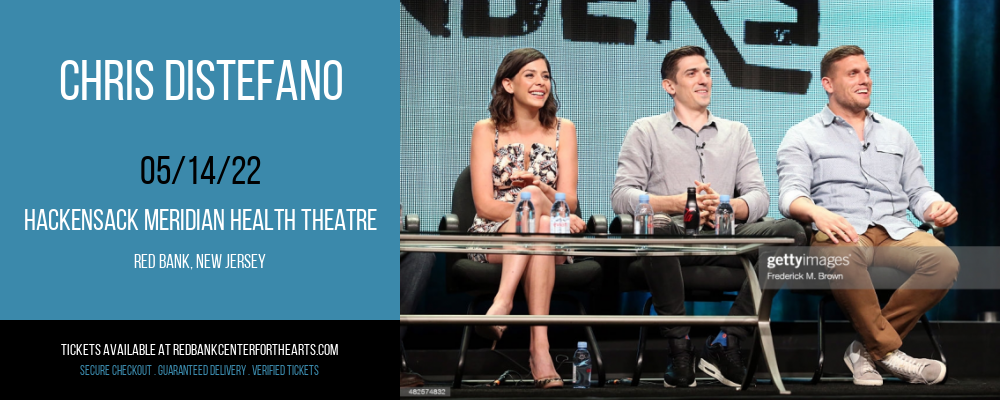Chris Distefano at Hackensack Meridian Health Theatre tickets Chris Distefano at Hackensack Meridian Health Theatre