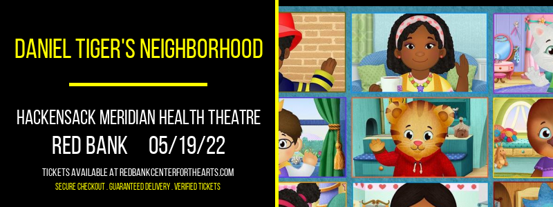 Daniel Tiger's Neighborhood at Hackensack Meridian Health Theatre tickets Daniel Tiger's Neighborhood at Hackensack Meridian Health Theatre