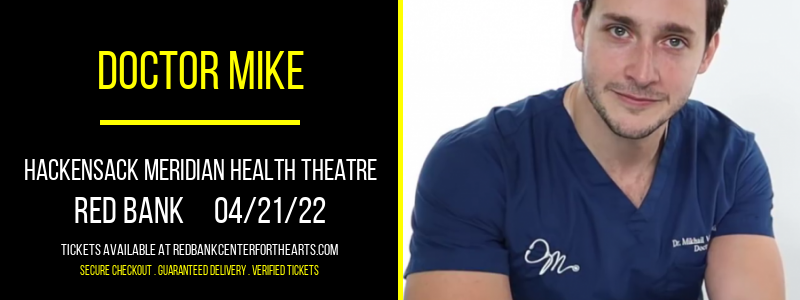 Doctor Mike at Hackensack Meridian Health Theatre tickets Doctor Mike at Hackensack Meridian Health Theatre