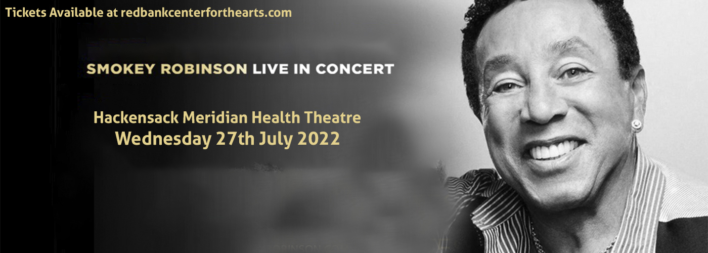 Smokey Robinson at Hackensack Meridian Health Theatre tickets Smokey Robinson at Hackensack Meridian Health Theatre