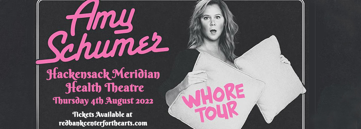 Amy Schumer at Hackensack Meridian Health Theatre tickets Amy Schumer at Hackensack Meridian Health Theatre