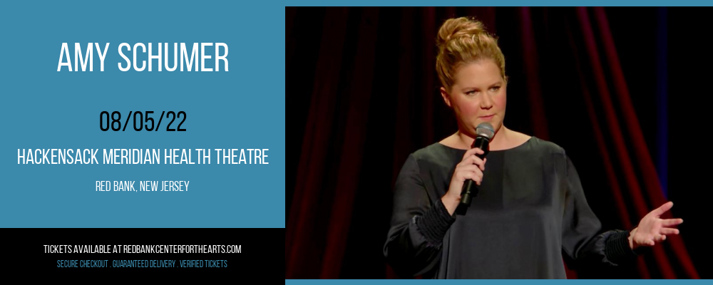 Amy Schumer at Hackensack Meridian Health Theatre tickets Amy Schumer at Hackensack Meridian Health Theatre