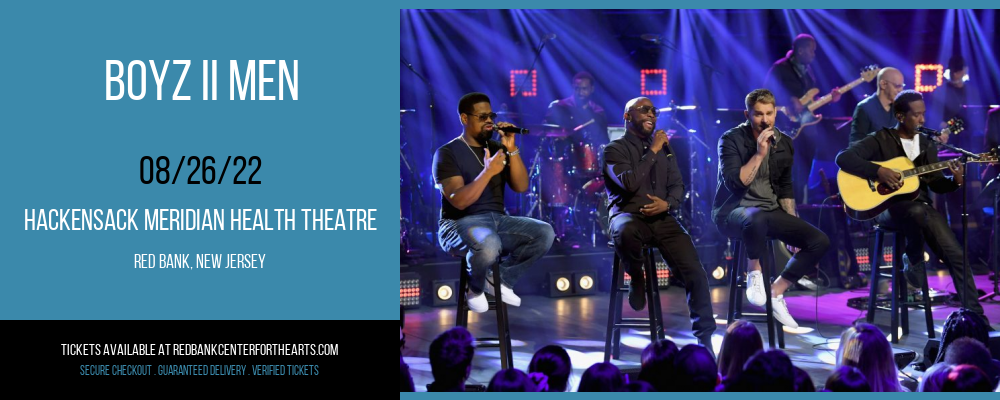 Boyz II Men at Hackensack Meridian Health Theatre tickets Boyz II Men at Hackensack Meridian Health Theatre