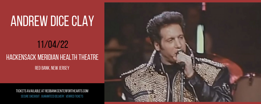 Andrew Dice Clay at Hackensack Meridian Health Theatre