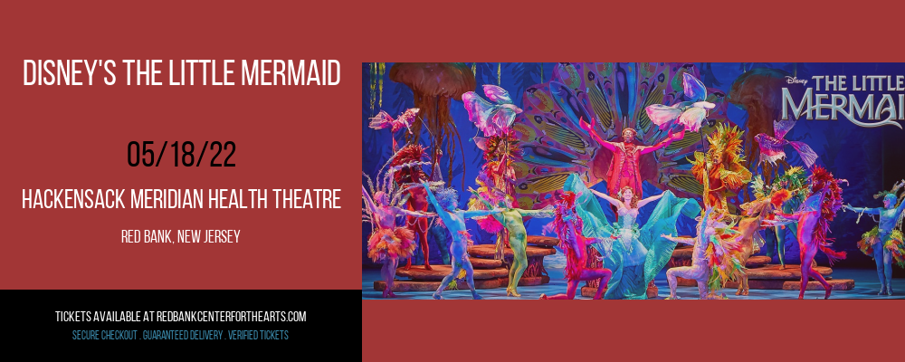 Disney's The Little Mermaid at Hackensack Meridian Health Theatre tickets Disney's The Little Mermaid at Hackensack Meridian Health Theatre