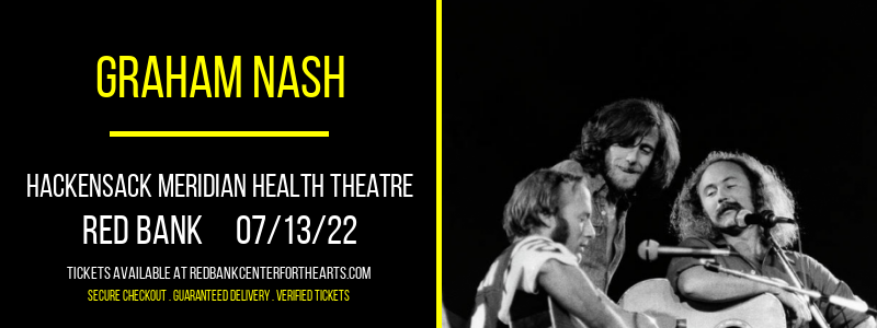 Graham Nash at Hackensack Meridian Health Theatre tickets Graham Nash at Hackensack Meridian Health Theatre