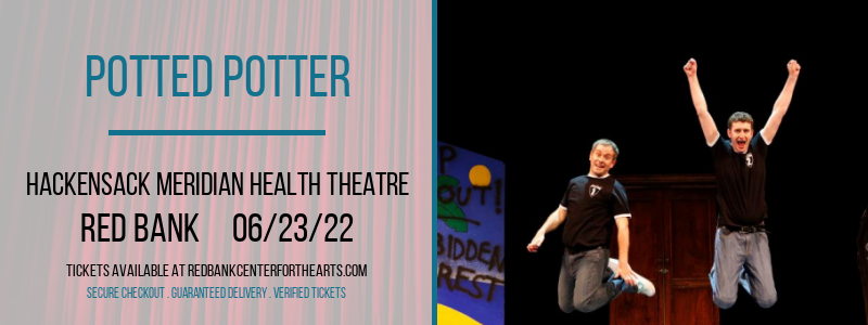 Potted Potter at Hackensack Meridian Health Theatre
