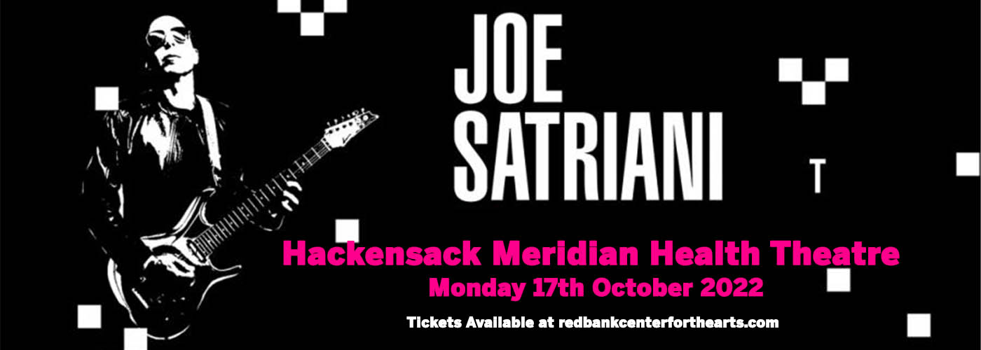 Joe Satriani at Hackensack Meridian Health Theatre