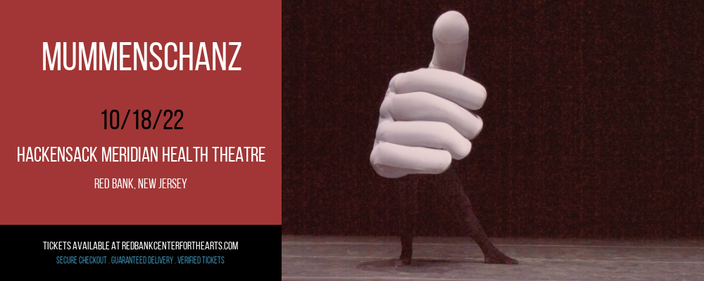 Mummenschanz at Hackensack Meridian Health Theatre tickets Mummenschanz at Hackensack Meridian Health Theatre