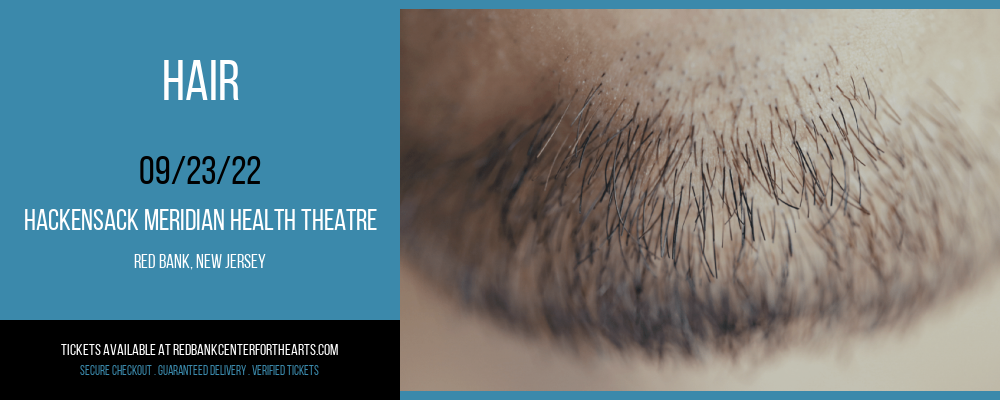 Hair at Hackensack Meridian Health Theatre tickets Hair at Hackensack Meridian Health Theatre