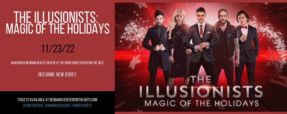 The Illusionists: Magic of the Holidays at Hackensack Meridian Health Theatre