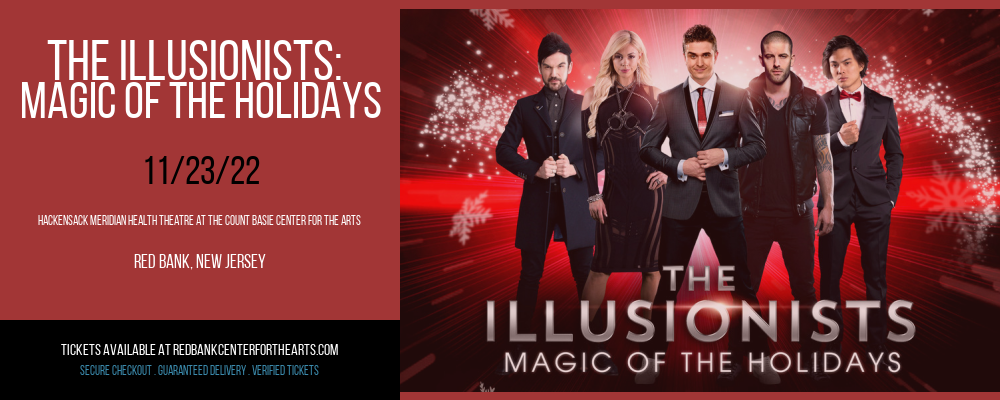 The Illusionists: Magic of the Holidays at Hackensack Meridian Health Theatre tickets The Illusionists: Magic of the Holidays at Hackensack Meridian Health Theatre