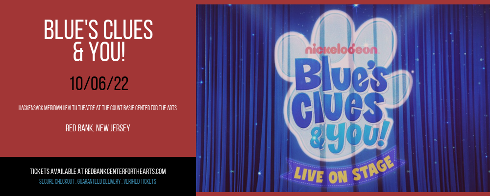 Blue's Clues & You! at Hackensack Meridian Health Theatre tickets Blue's Clues & You! at Hackensack Meridian Health Theatre