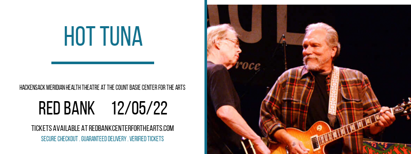 Hot Tuna at Hackensack Meridian Health Theatre tickets Hot Tuna at Hackensack Meridian Health Theatre