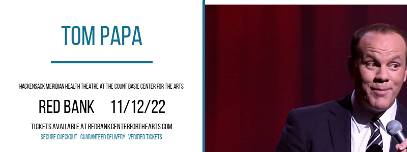 Tom Papa at Hackensack Meridian Health Theatre tickets Tom Papa at Hackensack Meridian Health Theatre