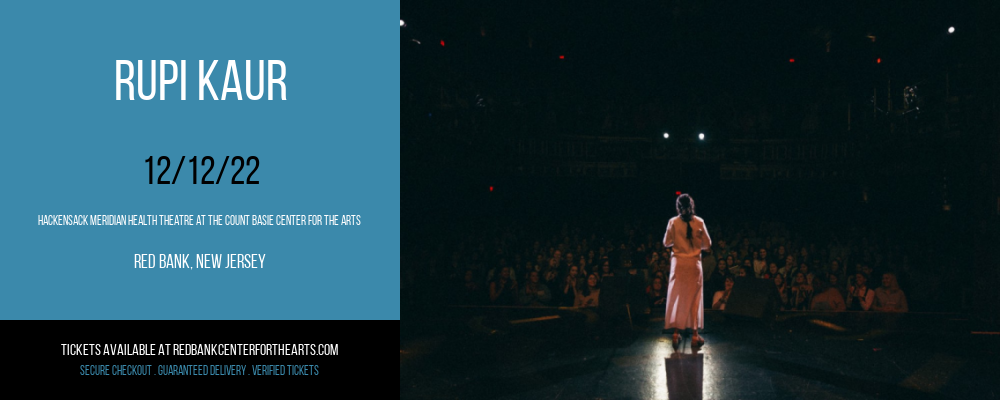 Rupi Kaur at Hackensack Meridian Health Theatre tickets Rupi Kaur at Hackensack Meridian Health Theatre