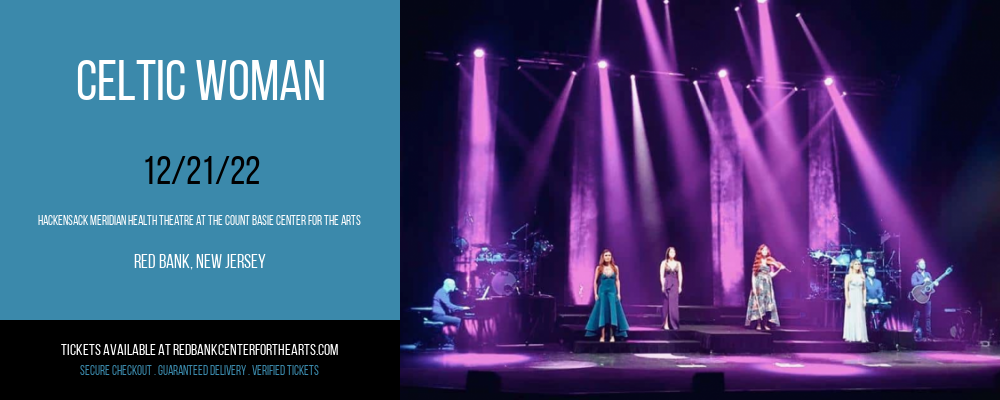 Celtic Woman at Hackensack Meridian Health Theatre