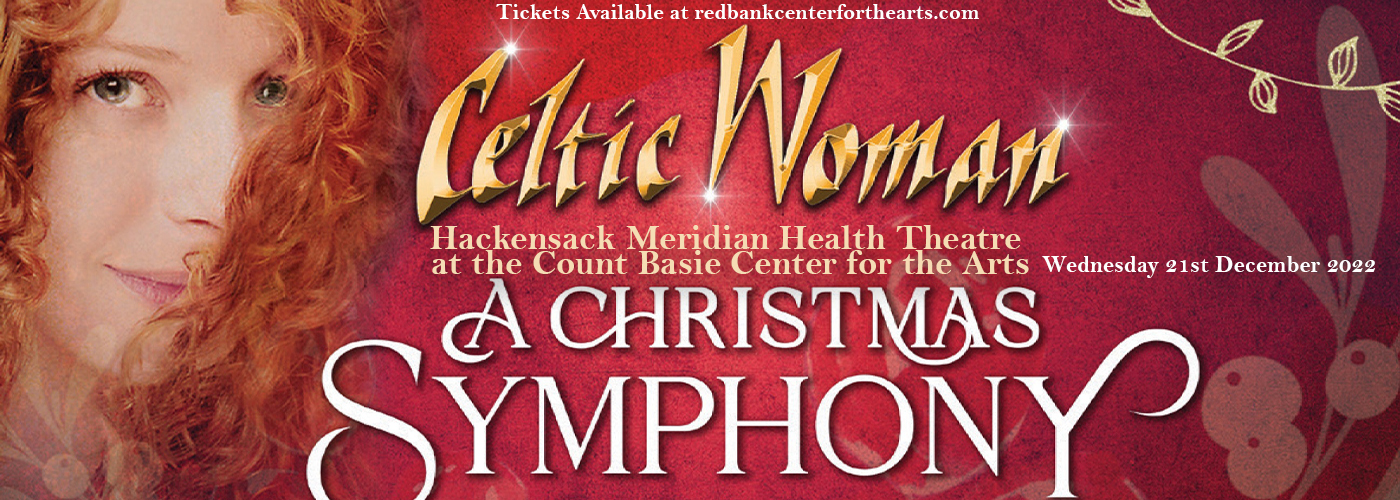 Celtic Woman at Hackensack Meridian Health Theatre tickets Celtic Woman at Hackensack Meridian Health Theatre