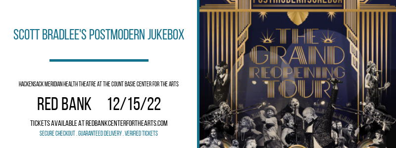 Scott Bradlee's Postmodern Jukebox at Hackensack Meridian Health Theatre tickets Scott Bradlee's Postmodern Jukebox at Hackensack Meridian Health Theatre