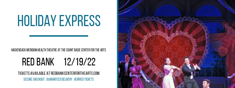 Holiday Express at Hackensack Meridian Health Theatre tickets Holiday Express at Hackensack Meridian Health Theatre