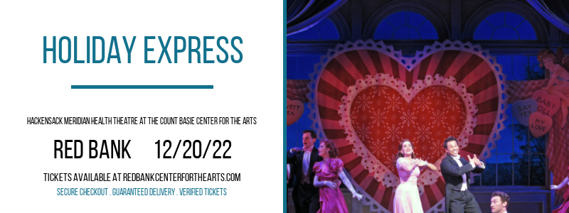 Holiday Express at Hackensack Meridian Health Theatre tickets Holiday Express at Hackensack Meridian Health Theatre
