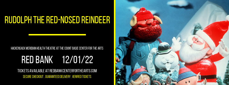 Rudolph The Red-Nosed Reindeer at Hackensack Meridian Health Theatre tickets Rudolph The Red-Nosed Reindeer at Hackensack Meridian Health Theatre