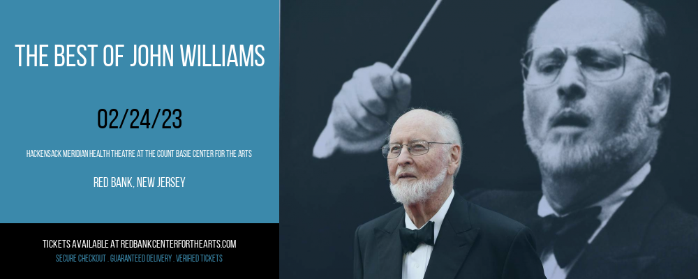 The Best of John Williams at Hackensack Meridian Health Theatre