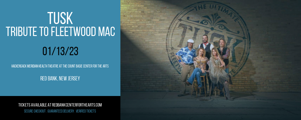 Tusk - Tribute to Fleetwood Mac at Hackensack Meridian Health Theatre tickets Tusk - Tribute to Fleetwood Mac at Hackensack Meridian Health Theatre