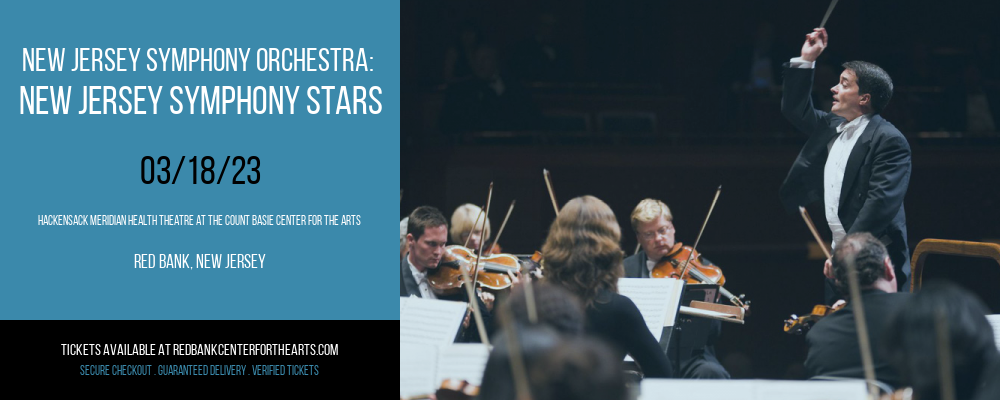 New Jersey Symphony Orchestra: New Jersey Symphony Stars at Hackensack Meridian Health Theatre