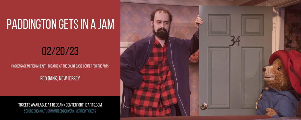 Paddington Gets In A Jam at Hackensack Meridian Health Theatre tickets Paddington Gets In A Jam at Hackensack Meridian Health Theatre